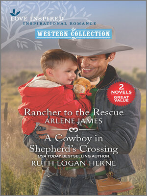 cover image of Rancher to the Rescue/A Cowboy in Shepherd's Crossing